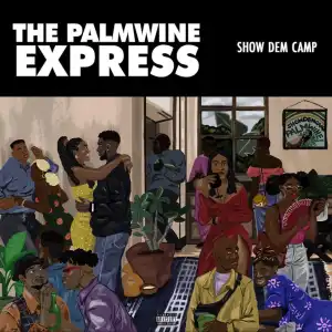 Show Dem Camp - Alariwo  